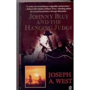 JOHNNY BLUE AND THE HANGING JUDGE, Paperback, "Western fiction will never be the